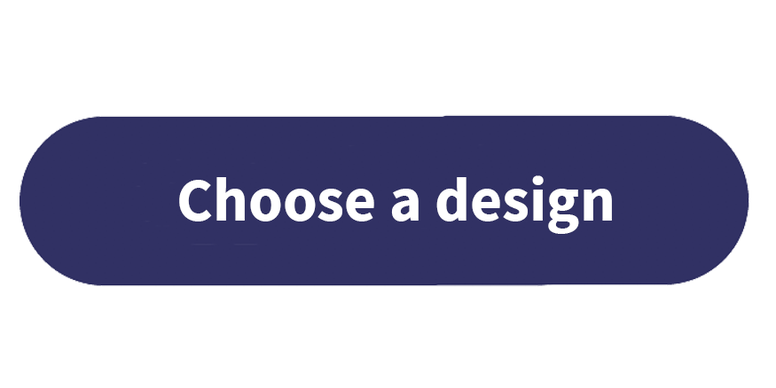 Choose a design