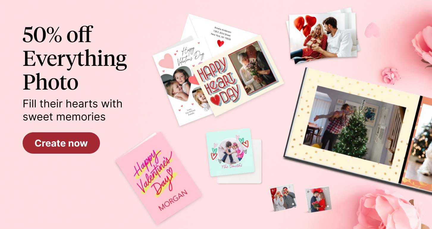 50% off Everything Photo. Fill their hearts with sweet memories. Create now.