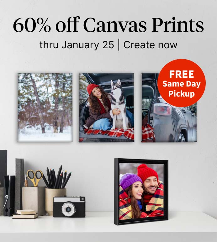 FREE Same Day Pickup. 60% off Canvas Prints thru January 25. Create now.