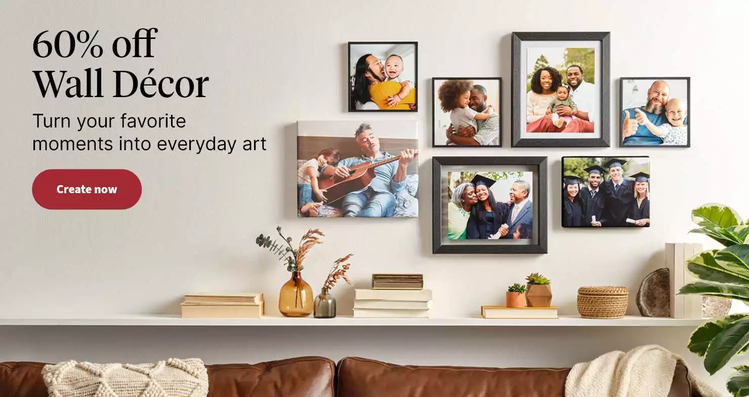 60% off Wall Décor. Fill your walls with what matters most. Create now.