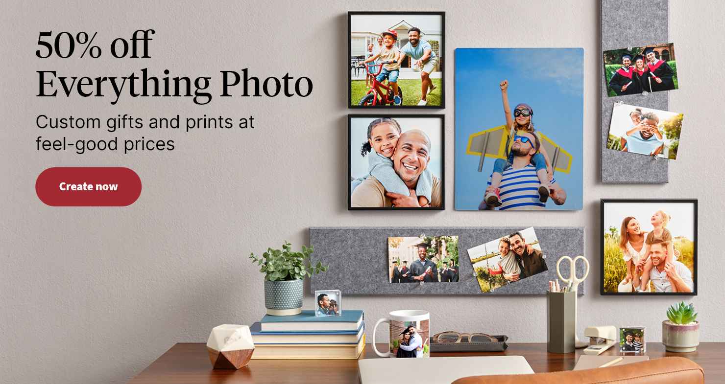 50% off Everything Photo. Custom gifts and prints at feel-good prices. Create now.