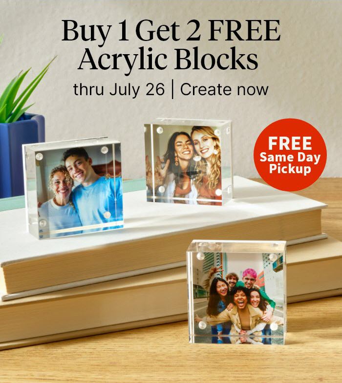 Buy 1 Get 2 FREE Acrylic Blocks. FREE Same Day Pickup. Create now.