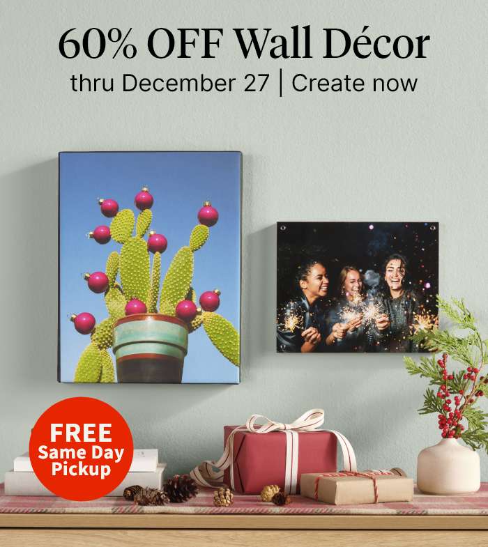 60% OFF Wall D&eacute;cor thru December 27. FREE Same Day Pickup. Create now.