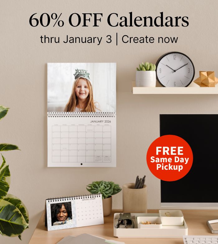 FREE Same Day Pickup. 60% OFF Calendars thru January 3. Create now.