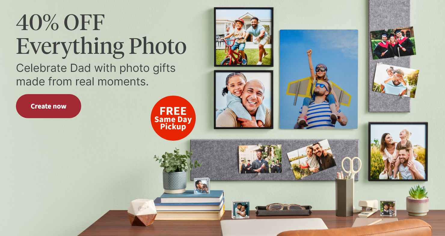 FREE Same Day Pickup. 40% OFF Everything Photo. Celebrate Dad with photo gifts made from real moments. Create now.