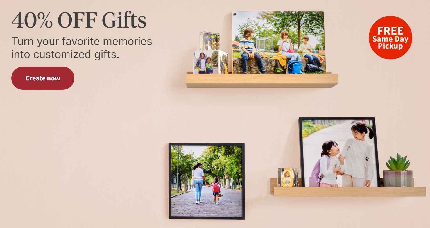 FREE Same Day Pickup. 40% OFF Gifts. Turn your favorite memories into customized gifts. Create now.