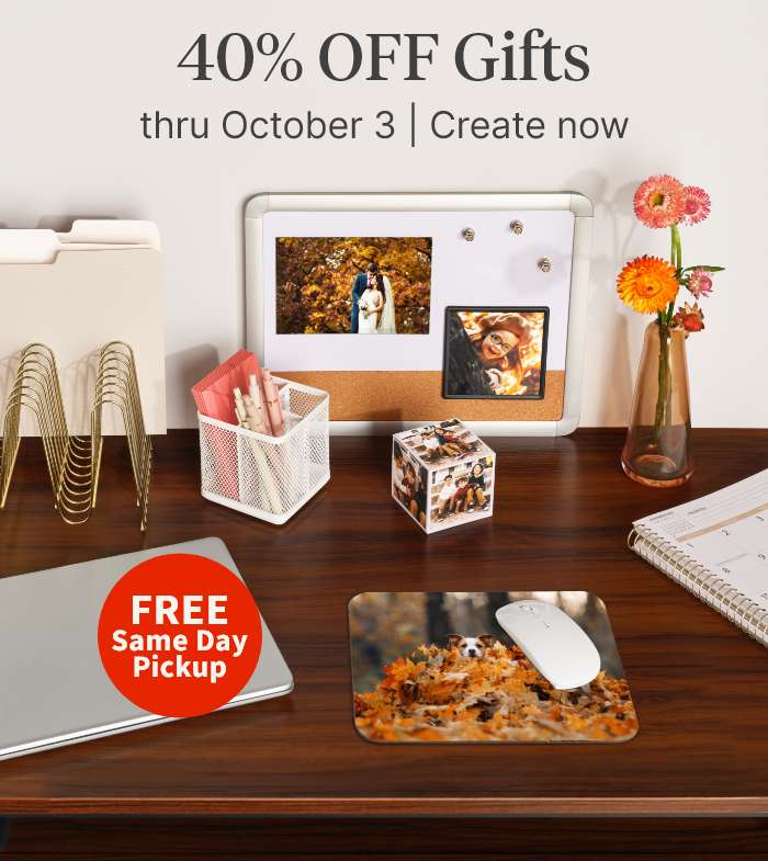 40% OFF Gifts thru October 3. Create now. FREE Same Day Pickup   