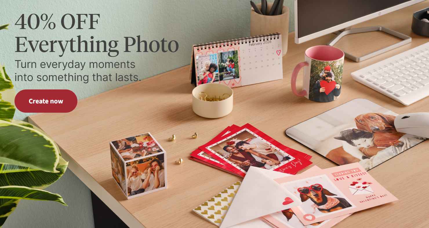 40% OFF Everything Photo. Turn everyday moments into something that lasts. Create now.