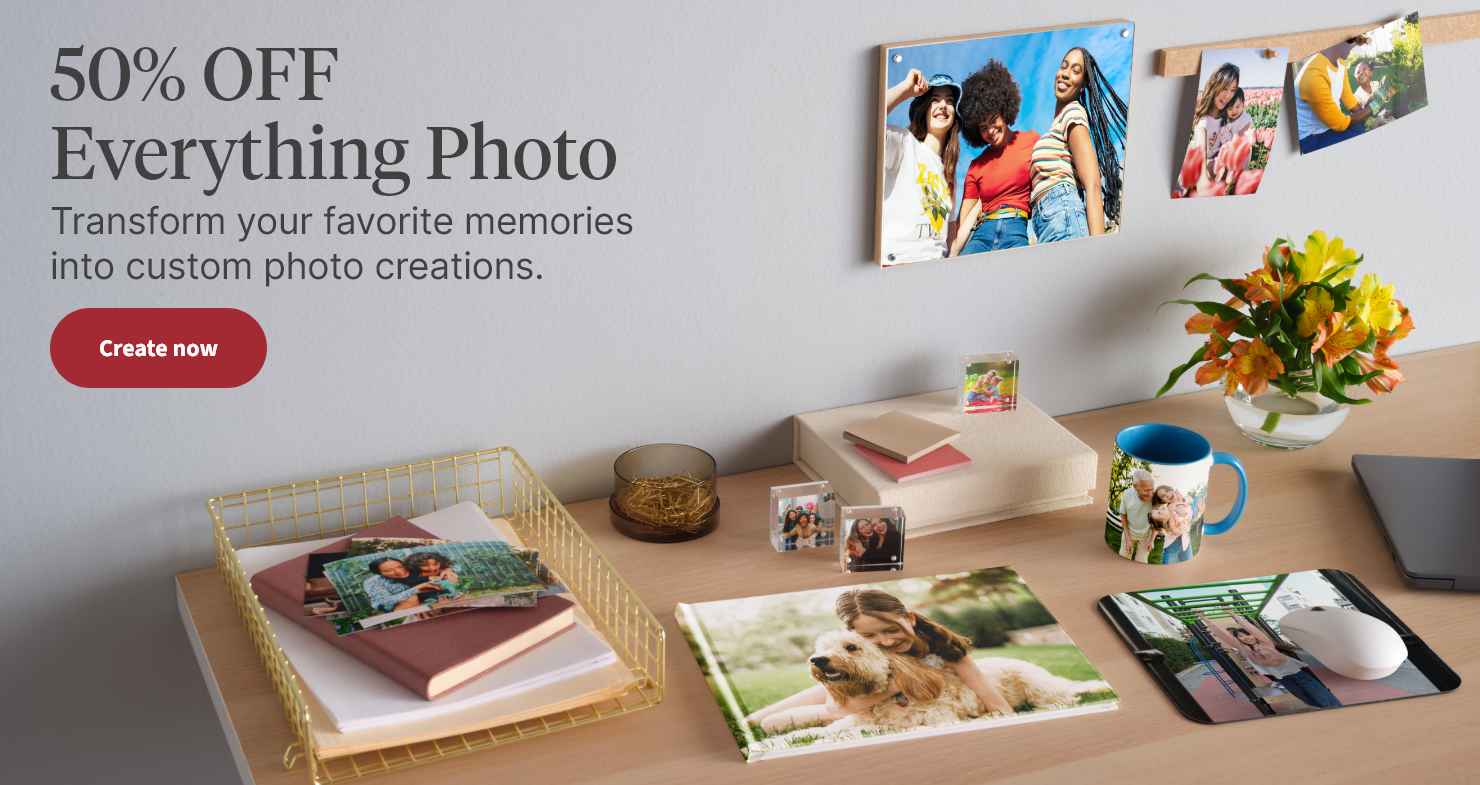 50% OFF Everything Photo. Transform your favorite memories into custom photo creations.  Create now.