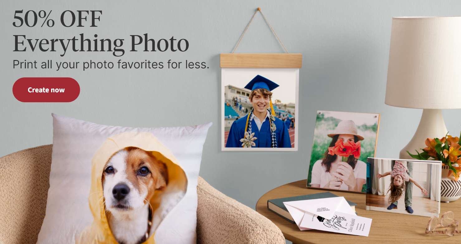50% OFF Everything Photo. Print all your photo favorites for less. Create now.