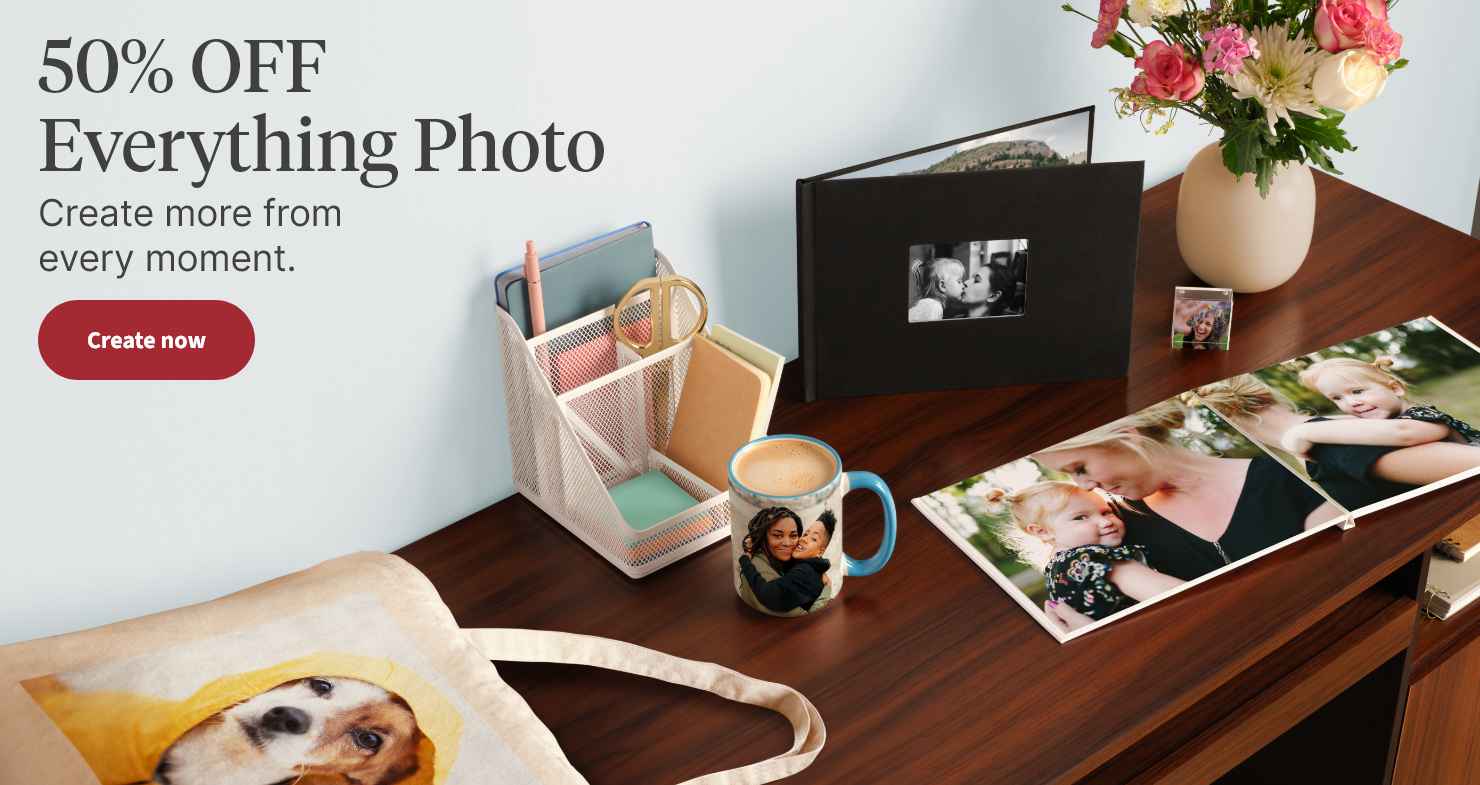 50% OFF Everything Photo. Create more from every moment. Create now.