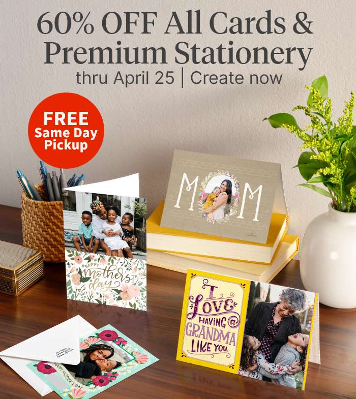 60% OFF All Cards & Premium Stationery thru April 25. Create now.