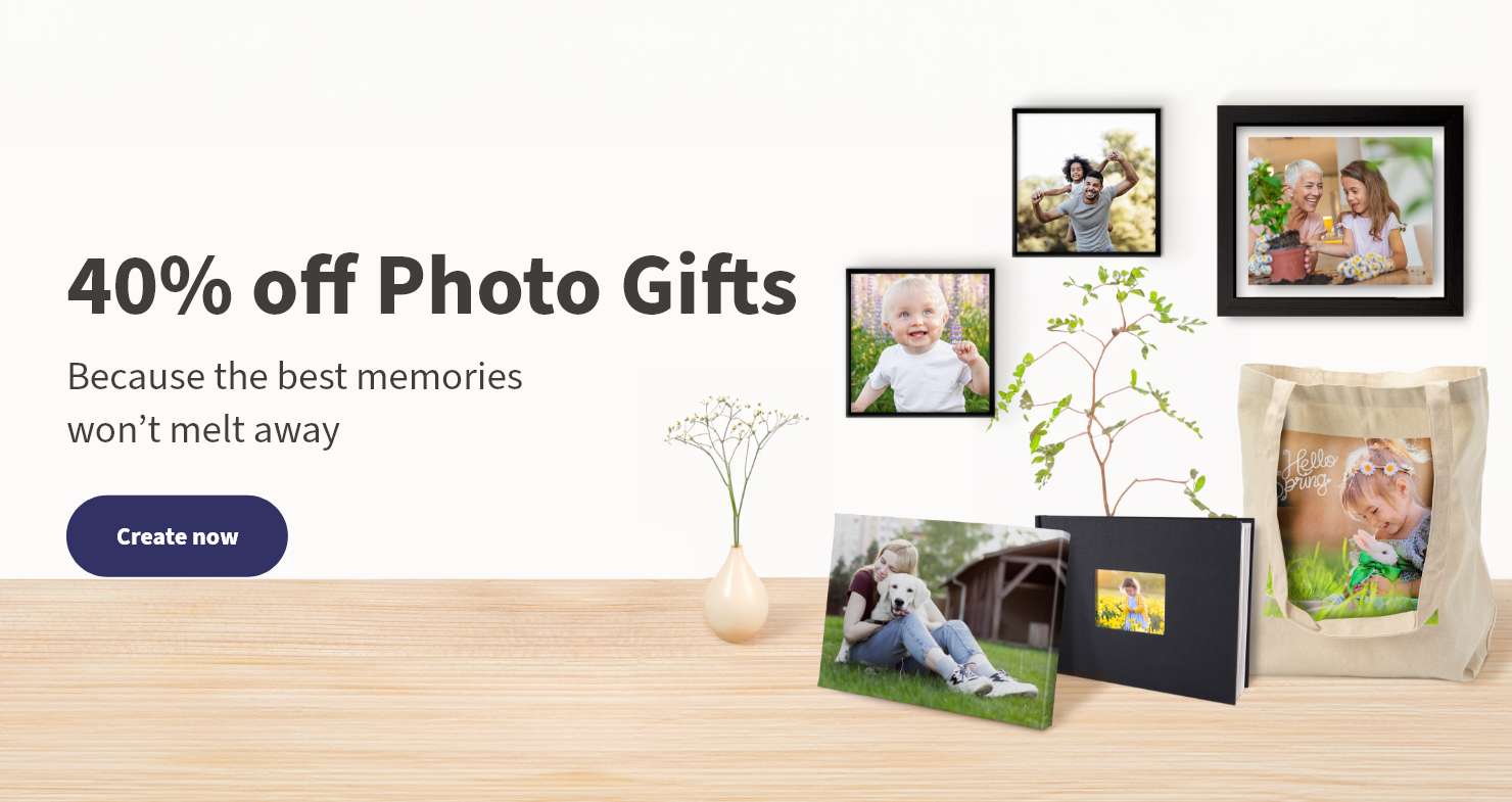 40% off Photo Gifts. Because the best memories won’t melt away . Create now.