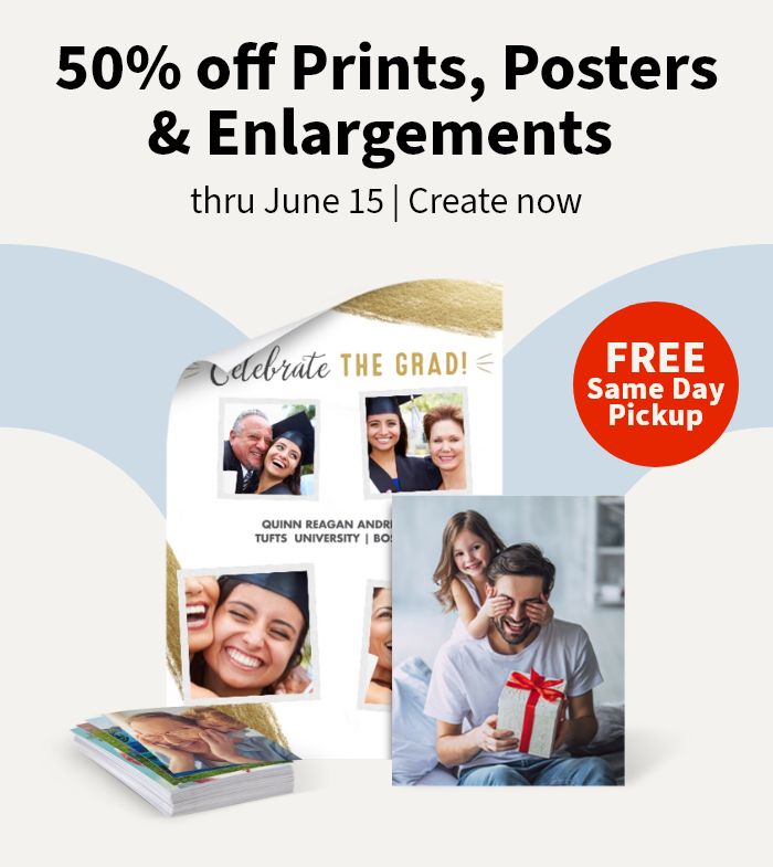50% off Prints, Posters & Enlargements thru June 15. FREE Same Day Pickup. Create now. 