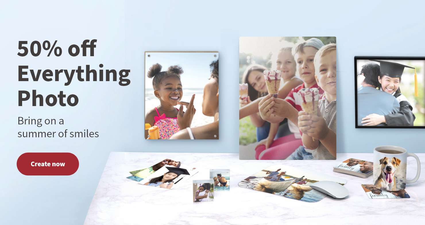 50% off Everything Photo. Bring on a summer of smiles . Create now.