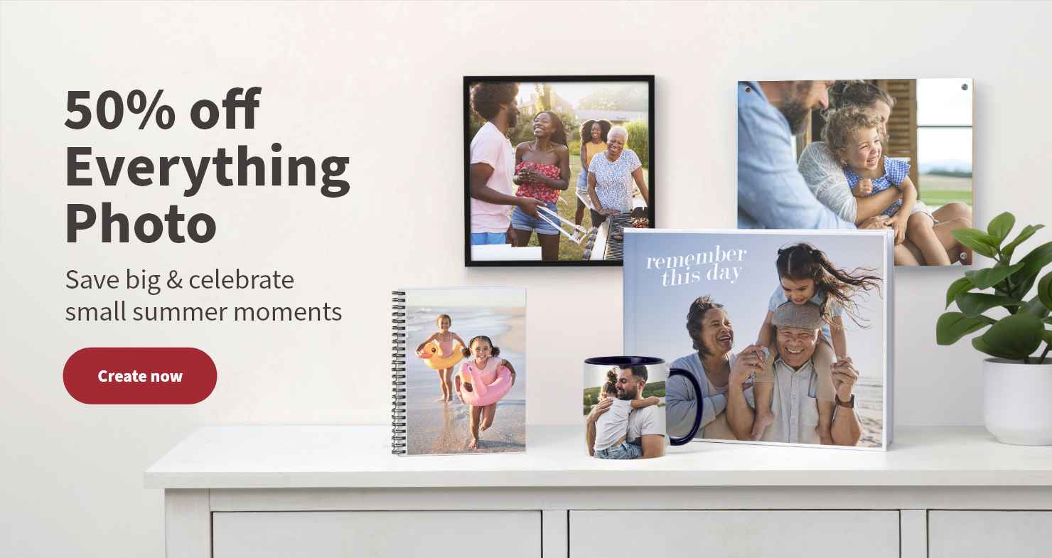 50% off Everything Photo. Save big & celebrate small summer moments. Create now.