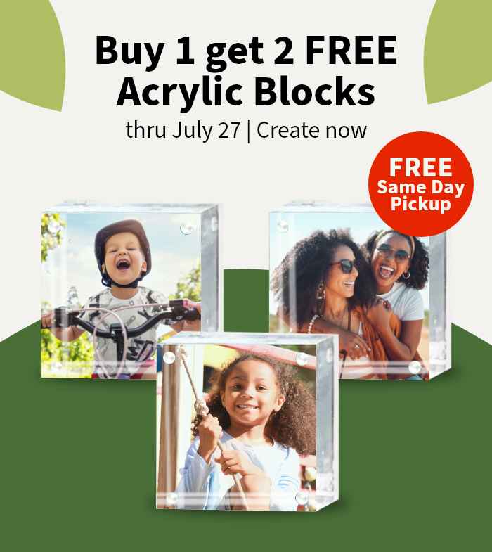 Buy 1 get 2 FREE Acrylic Blocks thru July 27. Free Same Day Pickup. Create now.
