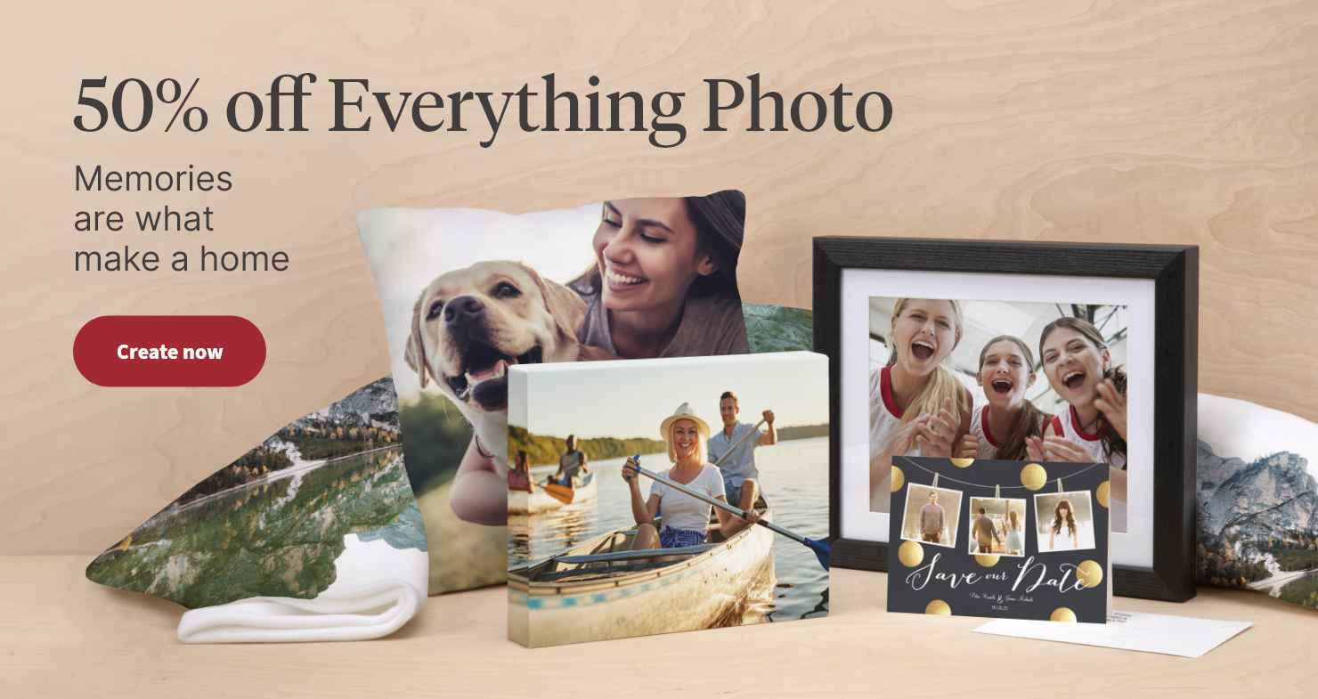 50% off Everything Photo. Memories are what make a home. Create now.