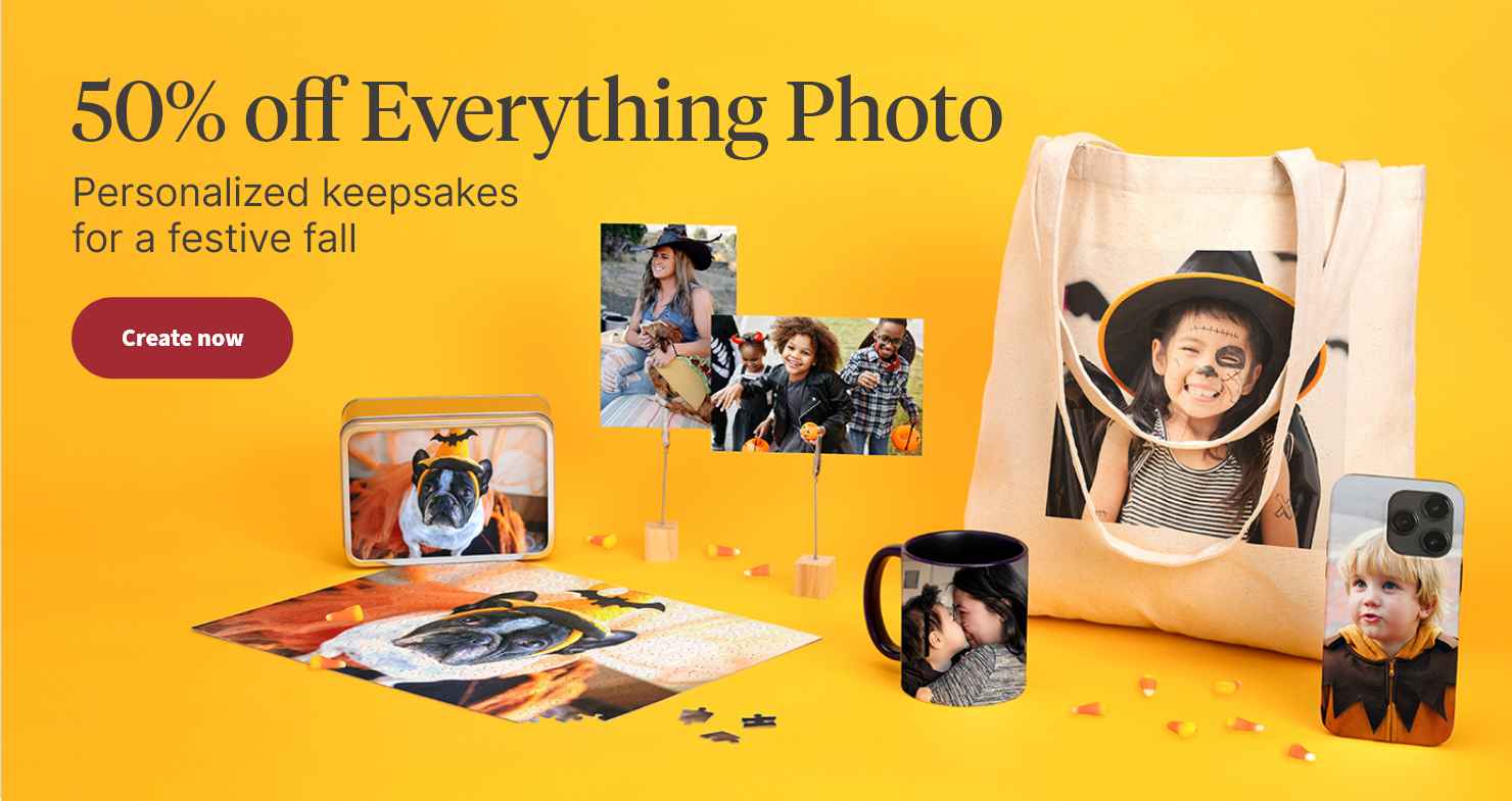 50% off Everything Photo. Personalized keepsakes for a festive fall. Create now.