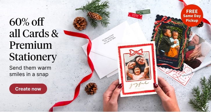 60% off all Cards & Premium Stationery. Send them warm smiles in a snap. FREE Same Day Pickup. Create now.