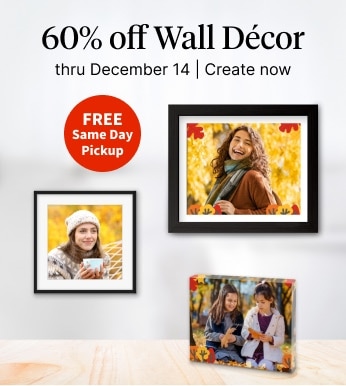 60% off Wall Décor thru December 14. FREE Same Day Pickup. Create now.