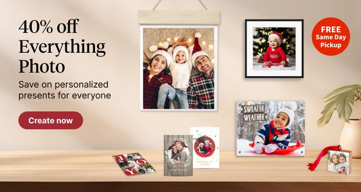 40% off Everything Photo. Save on personalized presents for everyone.  FREE Same Day Pickup. Create now.